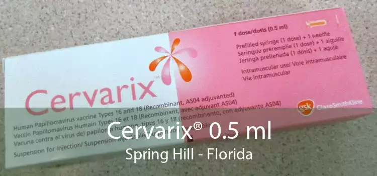 Cervarix® 0.5 ml Spring Hill - Florida